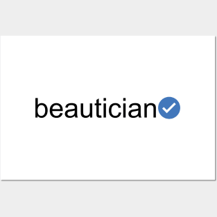 Verified Beautician (Black Text) Posters and Art